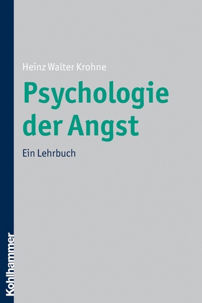 Psychologie der Angst von Krohne,  Heinz Walter