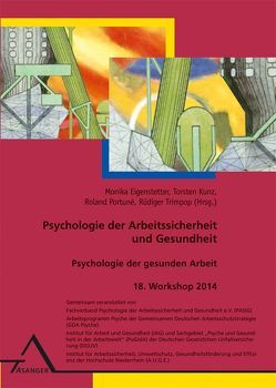 Psychologie der Arbeitssicherheit und Gesundheit von Eigenstetter,  Monika, Kunz,  Torsten, Portuné,  Roland, Trimpop,  Rüdiger