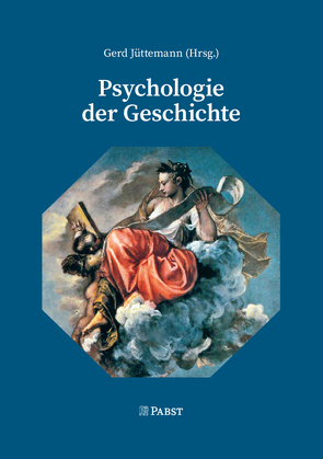 Psychologie der Geschichte von Jüttemann,  Gerd