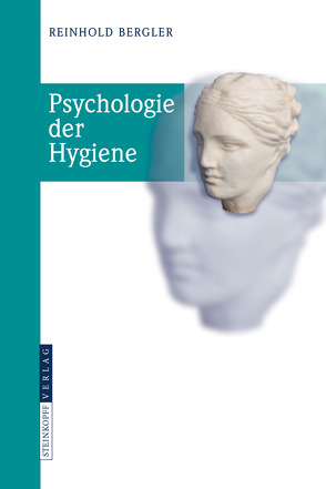 Psychologie der Hygiene von Bergler,  Reinhold