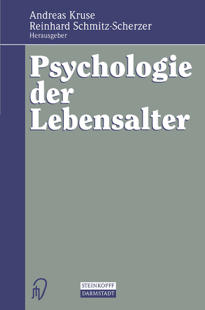 Psychologie der Lebensalter von Kruse,  Andreas, Schmitz-Scherzer,  Reinhard