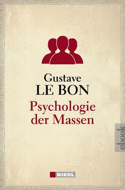 Psychologie der Massen von Le Bon,  Gustave