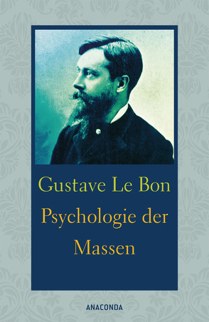 Psychologie der Massen von Eisler,  Rudolf, Le Bon,  Gustave