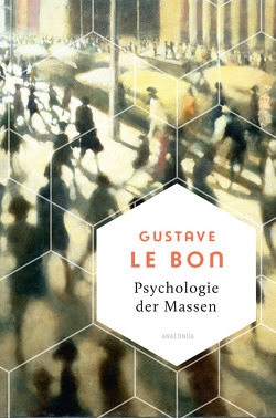 Psychologie der Massen von Eisler,  Rudolf, Le Bon,  Gustave