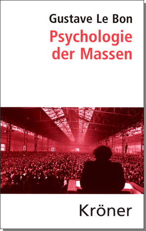 Psychologie der Massen von König,  Helmut, Le Bon,  Gustave