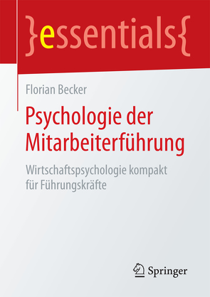 Psychologie der Mitarbeiterführung von Becker,  Florian