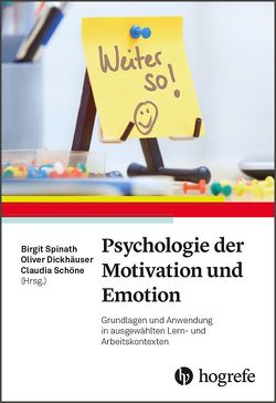 Psychologie der Motivation und Emotion von Dickhäuser,  Oliver, Schöne,  Claudia, Spinath,  Birgit