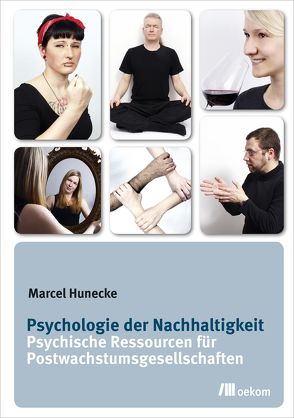 Psychologie der Nachhaltigkeit von Hunecke,  Marcel