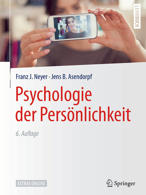 Psychologie der Persönlichkeit von Asendorpf,  Jens B., Neyer,  Franz J.