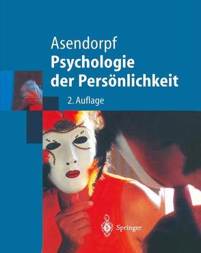 Psychologie der Persönlichkeit von Asendorpf,  J.B.