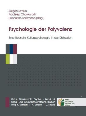 Psychologie der Polyvalenz von Chakkarath,  Pradeep, Salzmann,  Sebastian, Straub,  Jürgen