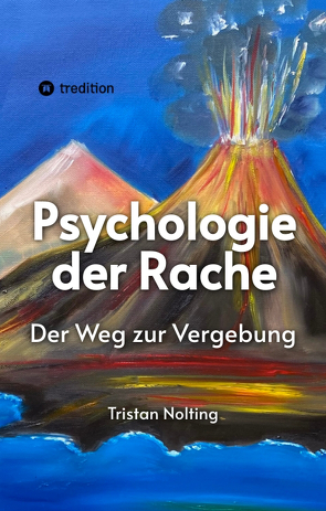 Psychologie der Rache von Nolting,  Tristan
