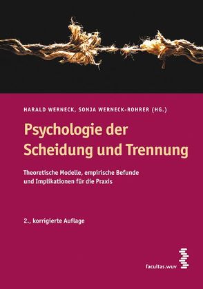 Psychologie der Scheidung und Trennung von Werneck,  Harald, Werneck-Rohrer,  Sonja