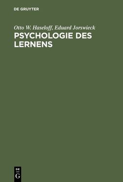 Psychologie des Lernens von Haseloff,  Otto W., Jorswieck,  Eduard