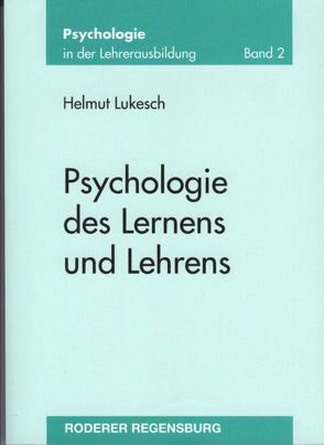 Psychologie des Lernens und Lehrens von Lukesch,  Helmut