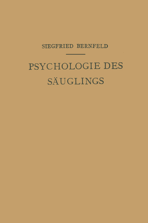 Psychologie des Säuglings von Bernfeld,  Siegfried