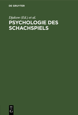 Psychologie des Schachspiels von Brannasky,  W., Djakow, Petrowski, Rudik