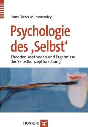 Psychologie des »Selbst« von Mummendey,  Hans D