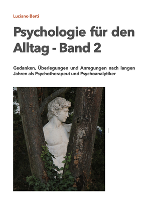 Psychologie für den Alltag – Band 2 von Dr. med. Berti,  Luciano
