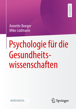Psychologie für die Gesundheitswissenschaften von Boeger,  Annette, Lüdmann,  Mike