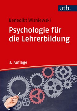 Psychologie für die Lehrerbildung von Wisniewski,  Benedikt