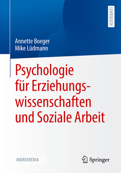 Psychologie für Erziehungswissenschaften und Soziale Arbeit von Boeger,  Annette, Lüdmann,  Mike