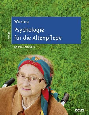 Psychologie für die Altenpflege von Wirsing,  Kurt