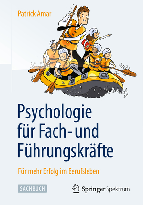 Psychologie für Fach- und Führungskräfte von Amar,  Patrick, Bretthauer,  Jutta