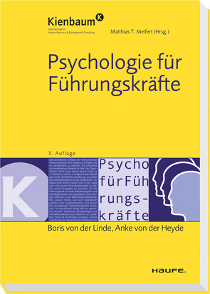 Psychologie für Führungskräfte von von der Heyde,  Anke, von der Linde,  Boris