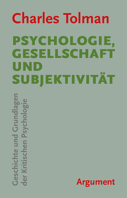Psychologie, Gesellschaft und Subjektivität von Maiers,  Wolfgang, Meretz,  Stefan, Neumüller,  Denis, Renken,  Manfred, Sarhan,  Amal, Tolman,  Charles
