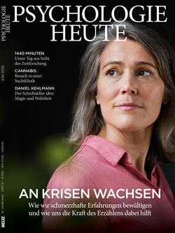 Psychologie Heute 6/2020: An Krisen wachsen von Verlagsgruppe Beltz