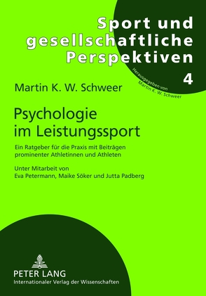 Psychologie im Leistungssport von Schweer,  Martin K. W.