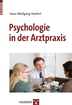 Psychologie in der Arztpraxis von Hoefert,  Hans-Wolfgang