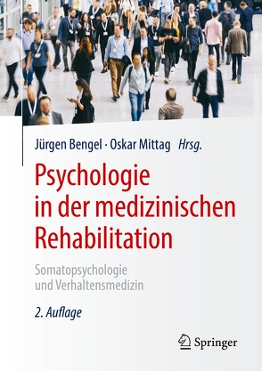 Psychologie in der medizinischen Rehabilitation von Bengel,  Jürgen, Mittag,  Oskar