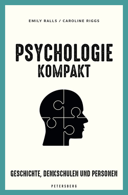 Psychologie kompakt von Dubois,  Jacqueline, Ralls,  Emily, Riggs,  Caroline