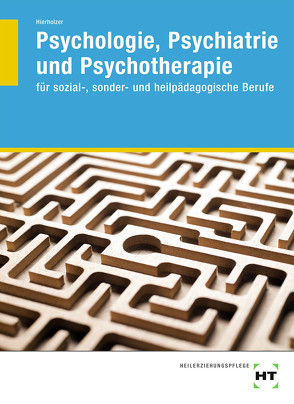 Psychologie, Psychiatrie und Psychotherapie von Hierholzer,  Stefan