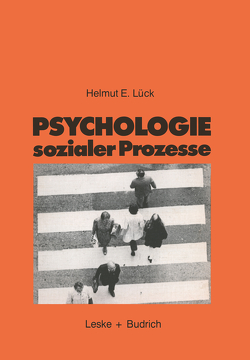 Psychologie sozialer Prozesse von Lück,  Helmut