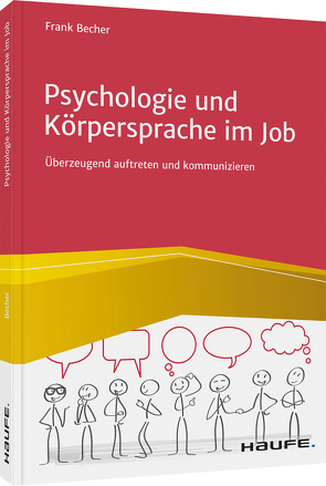 Psychologie und Körpersprache im Job von Becher,  Frank