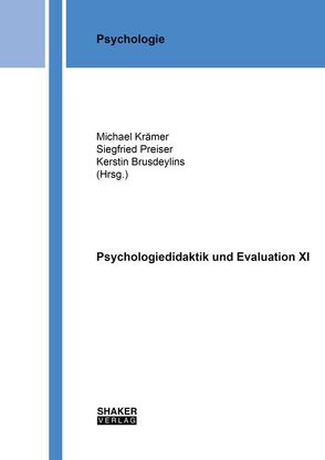 Psychologiedidaktik und Evaluation XI von Brusdeylins,  Kerstin, Kraemer,  Michael, Preiser,  Siegfried