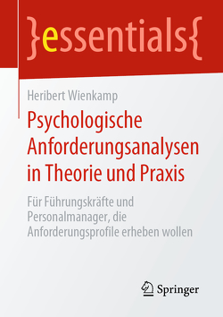 Psychologische Anforderungsanalysen in Theorie und Praxis von Wienkamp,  Heribert