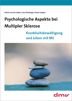 Psychologische Aspekte bei Multipler Sklerose von Arntz,  Andrea, Ellenberger,  Luise, Grimbach,  Manuel, Leeners,  Katharina, Pöhlau,  Dieter, Schipper,  Sabine, von der Heiden,  Kathrin