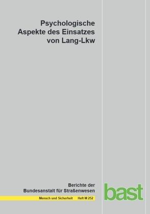 Psychologische Aspekte des Einsatzes von Lang-Lkw von Glaser,  M. O., Glaser,  W. R., Schmid,  D., Waschulewski,  H.
