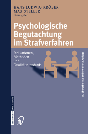 Psychologische Begutachtung im Strafverfahren von Kröber,  Hans-Ludwig, Steller,  Max