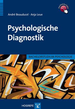 Psychologische Diagnostik von Beauducel,  André, Leue,  Anja
