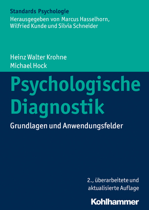 Psychologische Diagnostik von Hasselhorn,  Marcus, Heuer,  Herbert, Höck,  Michael, Krohne,  Heinz Walter, Kunde,  Wilfried, Roesler,  Frank, Schneider,  Silvia, Tack,  Werner H.