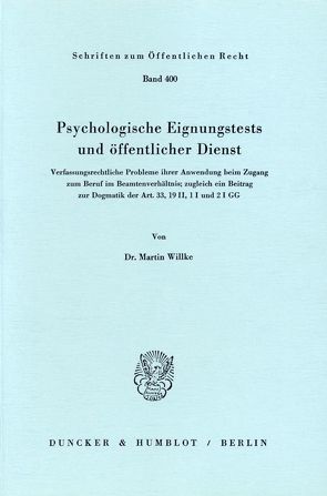 Psychologische Eignungstests und öffentlicher Dienst. von Willke,  Martin