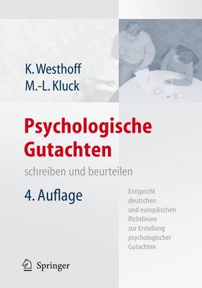 Psychologische Gutachten von Kluck,  Professor Dr. Marie-Luise, Westhoff,  Professor Dr. Karl