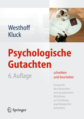 Psychologische Gutachten schreiben und beurteilen von Kluck,  Marie-Luise, Westhoff,  Karl