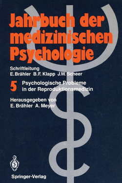Psychologische Probleme in der Reproduktionsmedizin von Brähler,  Elmar, Meyer,  Annelene