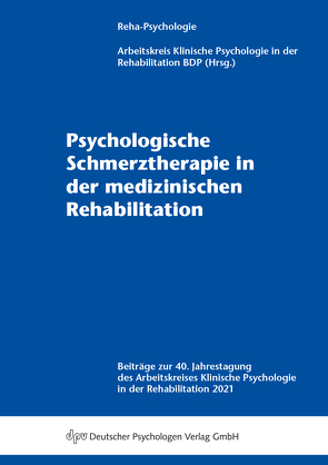 Psychologische Schmerztherapie in der medizinischen Rehabilitation